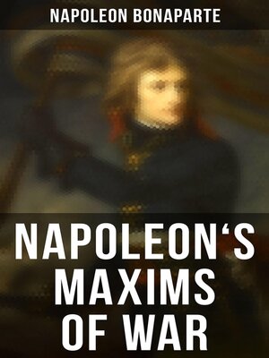 cover image of Napoleon's Maxims of War
